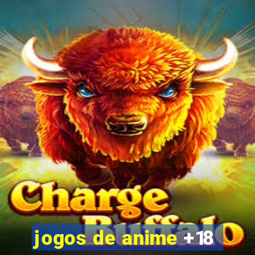 jogos de anime +18